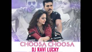 Choosa Choosa-Love Remix-Dj Ravi Lucky