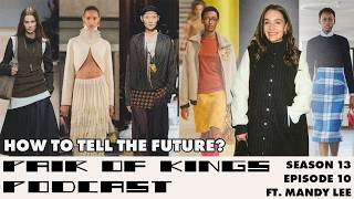 Fashion Trend Forecasting Explained with Mandy Lee (oldloserinbrooklyn) | PoK S13E10