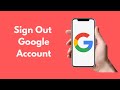 How to Sign Out of Google Account iPhone