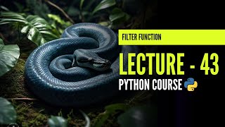 Filter Function | Filter Function in Python | Lecture - 43 | Python Course | In Hindi