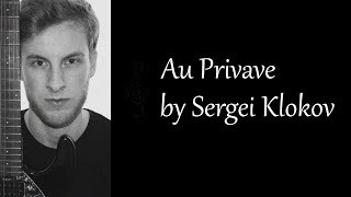 Au Privave - Sergei Klokov