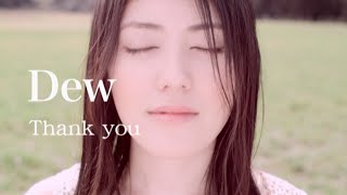 Dew ｢Thank you｣ (Official Music Video)