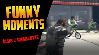 ŚLUB Z CHARLOTTE? | FUNNY MOMENTS