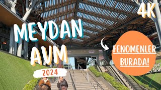 MEYDAN İSTANBUL AVM | FENOMENLERİN MEKANI