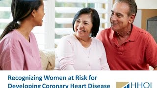 Recognizing Women at Risk for Developing Coronary Heart Disease