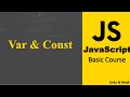 Var and Const in JavaScript | Learn JavaScript