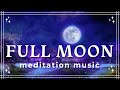 Manifest With The Full Moon June 2024 | Meditation Music | I am Affirmations