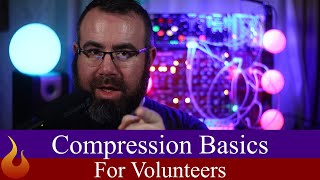 Compression Basics For Volunteers (feat Behringer XR18) - #AscensionTechTuesday - EP177