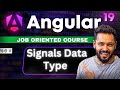 Angular 19 Tutorial in Hindi #20 Data Type with Signals