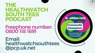 Healthwatch South Tees Podcast Community Pharmacies