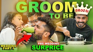 GROOM To BE *SURPRISE*😱 കിട്ടിയ 8-ന്റെ പണി 😢 wedding Part-1