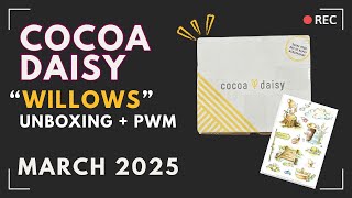 Cocoa Daisy “Willows” Journaling, Stationery, Bible, and Stamp Kits PLUS Plan with Me | March 2025