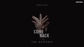 COME BACK- The Discreet (Official Audio)