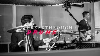 BREAKTHROUGH | MATTHEW JIRON (DRUMS)
