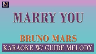 Marry You - Karaoke With Guide Melody (Bruno Mars)