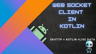 Kotlin WebSocket Client for Android Apps: OkHttp and LiveData Explained in hindi