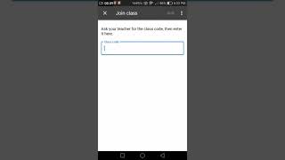 (student) (phone) 使用老师给的code 加入课室    join class with code in google classroom