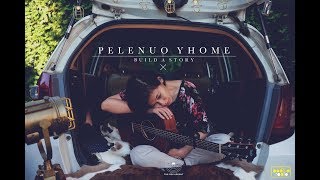 BUILD A STORY - PELENUO YHOME