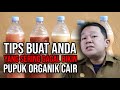 ❗❗❗ PERNAH BIKIN PUPUK ORGANIK CAIR TAPI GAGAL? INI TIPSNYA.!