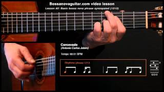 Corcovado (Quiet Nights of Quiet Stars) - Bossa Nova Guitar Lesson #2: Basic Phrase Syncopated