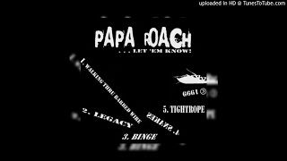 Papa Roach (Let 'Em Know 1999)