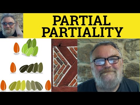 Which is an example of being partial?