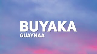 Guaynaa - Buyaka (Letra)