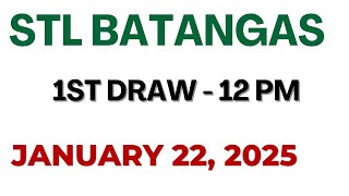 STL Batangas Draw result today live 12:00 PM 22 January 2025