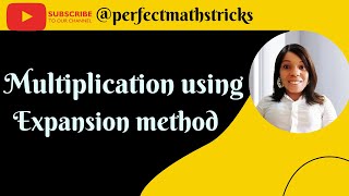Multiplication using Expansion method.