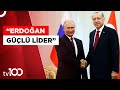 Putin'den Türkiye ve Erdoğan'a Övgü | Tv100 Haber