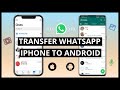 Transfer WhatsApp from iPhone to Android Directly Fast!