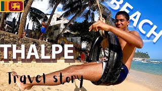 THALPE BEACH l Sri Lanka Tourism l Travel Story l දකුණේ සුන්දර තල්පේ වෙරළ තීරය