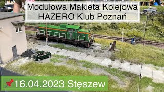 Modular Railway Model HAZERO Klub Poznań | 16.04.2023 Stęszew