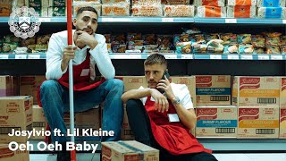 Josylvio - Oeh Oeh Baby ft. Lil Kleine (prod. Yung Felix)