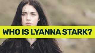 Who is Lyanna Stark?