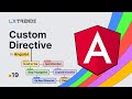 Custom Directives in Angular by @uxtrendz #19 (2023)