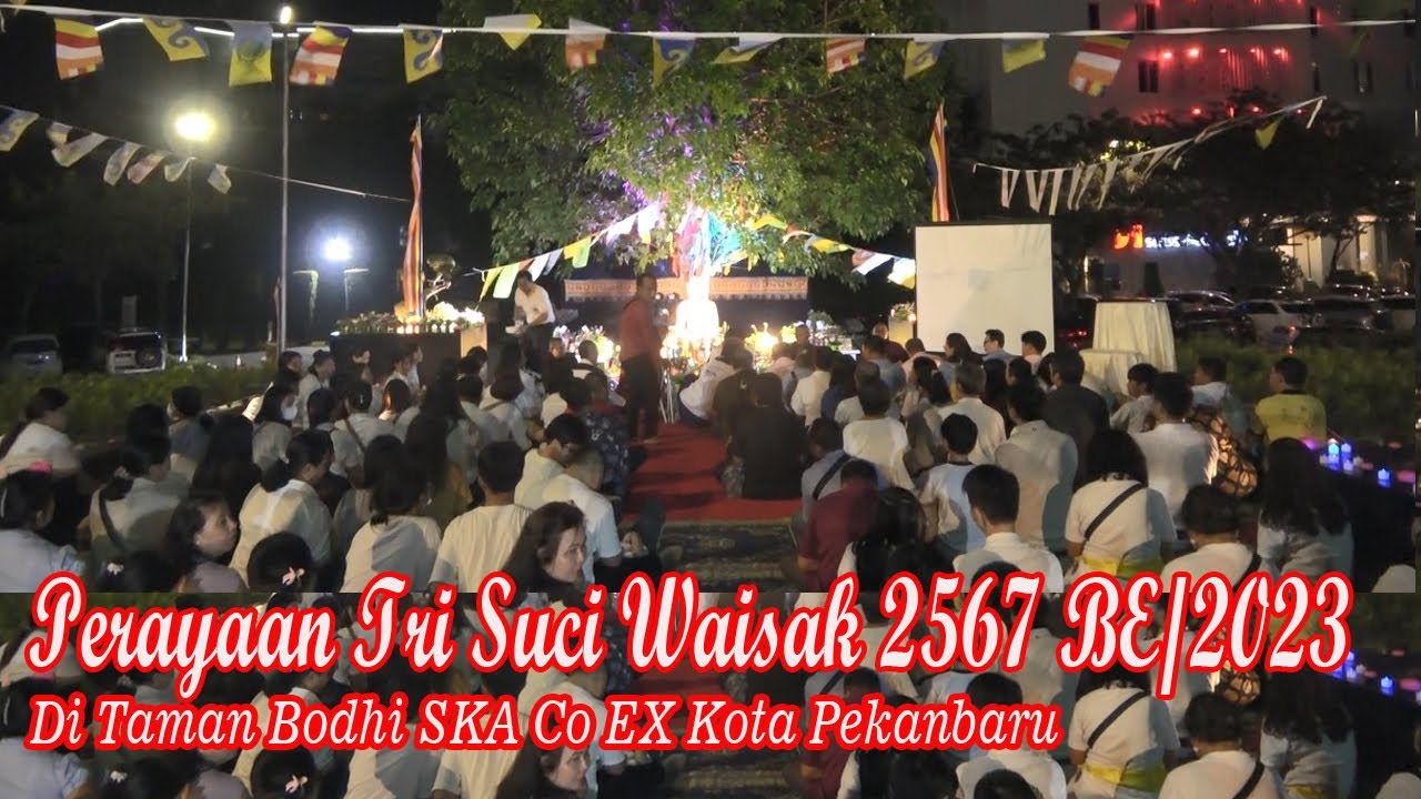 PESAN WAISAK PADA PERAYAAN TRI SUCI WAISAK 2567 BE/2023, DI TAMAN BODHI ...