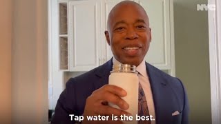 NYC MAYOR ERIC ADAMS SAYS TO KEEP HYDRATED WITH TAP WATER 🦝⚠️🦠