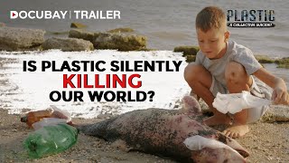 Plastic Planet,From Miracle Material to Global Threat | Plastic - A Collective Suicide - Documentary