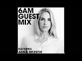 Anna Reusch - 6AM Guest Mix