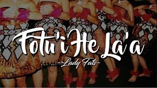 Lady Fats - Fotu'i He La'a