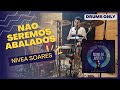 NÃO SEREMOS ABALADOS - Nívea Soares | DRUMS ONLY