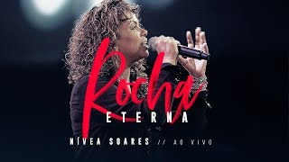 ROCHA ETERNA | Nívea Soares (Clipe Oficial)