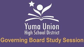 YUHSD Governing Study Session \u0026 Special Meeting (Feb 11)