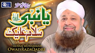 Ya Nabi Salam Alaika - Owais Raza Qadri | Rabi Ul Awwal Special | Official Video