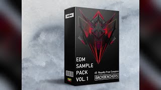 FREE EDM SAMPLE PACK (Vol.1) by Backbenchers