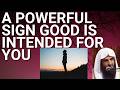 A POWERFUL SIGN GOOD is INTENDED for YOU - Sheikh Abdur Razzaq al Badr حفظه الله