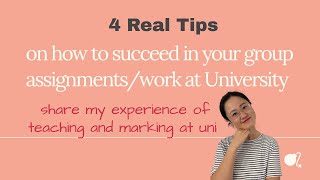 4 Real Tips on how to succeed in your group assignments/work at University. I wish I knew earlier