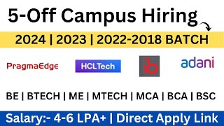 5-Biggest Off Campus Hiring | Direct Apply Link | 2024 | 2023 | 2022-2018 BATCH | Salary:- 4-6 LPA