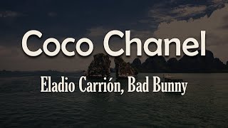 Eladio Carrión, Bad Bunny - Coco Chanel (Letra) | Quiere Coco Chanel, Louis V, Bottega, yeah